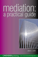 Mediation: A Practical Guide