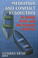 Mediation and Conflict Resolution in Social Work and Human Services