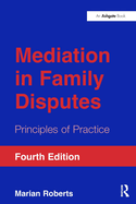 Mediation in Family Disputes: Principles of Practice