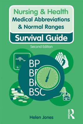 Medical Abbreviations & Normal Ranges: Survival Guide - Jones, Helen