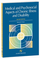 Medical and Psychosocial Aspects of Chronic Illness and Disability, Second Edition