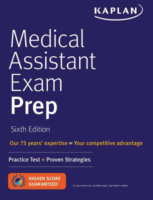 Medical Assistant Exam Prep: Practice Test + Proven Strategies - Kaplan Nursing