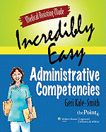 Medical Assisting Made Incredibly Easy: Administrative Competencies (Solo Online Course Code) - Kale-Smith, Geri