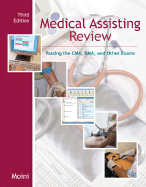 Medical Assisting Review: Passing the CMA, Rma, & Other Exams W/Student CD-ROM