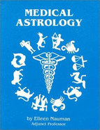 Medical Astrology - Nauman, Eileen