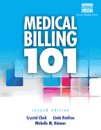 Medical Billing 101 (with Cengage EncoderPro Demo Printed Access Card and Premium Web Site, 2 terms (12 months) Printed Access Card)