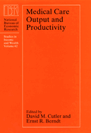 Medical Care Output and Productivity: Volume 62