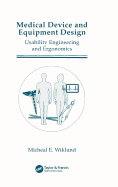 Medical Device and Equipment Design: Usability Engineering and Ergonomics