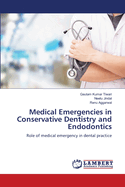 Medical Emergencies in Conservative Dentistry and Endodontics