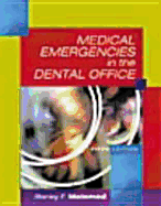 Medical Emergencies in the Dental Office - Malamed, Stanley F, Dds