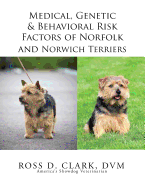 Medical, Genetic & Behavioral Risk Factors of Norfolk and Norwich Terriers