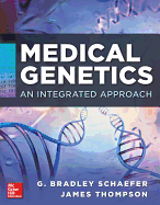 Medical Genetics: An Integrated Approach