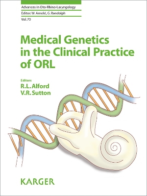 Medical Genetics in the Clinical Practice of ORL - Alford, R.L. (Editor), and Sutton, V.R. (Editor), and Bradley, Patrick J. (Series edited by)