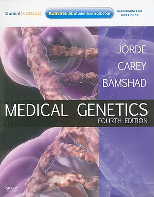 Medical Genetics - Jorde, Lynn B, PhD, and Carey, John C, MD, MPH, and Bamshad, Michael J, MD