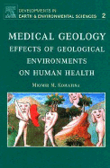 Medical Geology: Effects of Geological Environments on Human Health Volume 2