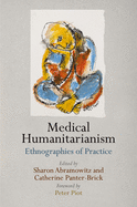 Medical Humanitarianism: Ethnographies of Practice