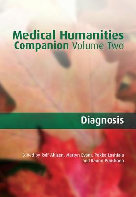 Medical Humanities Companion: V2: v. 2 - Ahlzen, Rolf, and Evans, Martyn, and Puust, Raimo