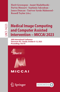 Medical Image Computing and Computer Assisted Intervention - MICCAI 2023: 26th International Conference, Vancouver, BC, Canada, October 8-12, 2023, Proceedings, Part X