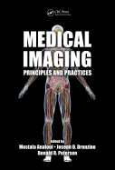 Medical Imaging: Principles and Practices