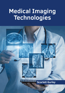 Medical Imaging Technologies