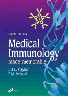 Medical Immunology Made Memorable