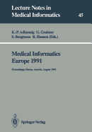 Medical Informatics Europe 1991: Proceedings, Vienna, Austria, August 19-22, 1991