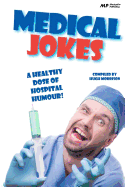 Medical Jokes: A Healthy Dose of Hospital Humour