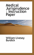 Medical Jurisprudence: Instruction Paper