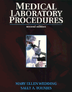 Medical Laboratory Procedures - Wedding, Mary Ellen, Med, MT(Ascp), CMA, Cpc, and Toenjes, Sally A., MA, MT(ASCP), CMA