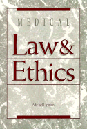 Medical Law and Ethics - Lipman, Michel, and Lipman, Michael