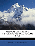 Medical Library and Historical Journal Volume 5 N.4