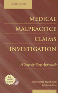 Medical Malpractice Claims Investigation: A Step-By-Step Approach - Acerbo-Kozuchowski, Nancy, and Ashton, Kathleen