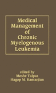 Medical Management of Chronic Myelogenous Leukemia