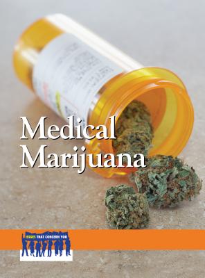 Medical Marijuana - Gillard, Arthur (Editor)