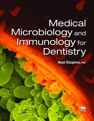 Medical Microbiology and Immunology for Dentistry - Deuzgeuneos, Nejat