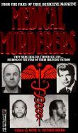 Medical Murderers: From the Files of True Detective Magazine - Mandelsberg, Rose G