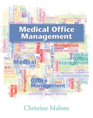 Medical Office Management - Malone, Christine