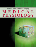 Medical Physiology - Boron, Walter F, MD, PhD, and Boulpaep, Emile L, MD