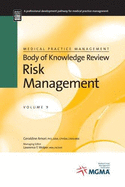 Medical Practice Management Body of Knowledge Review Series: Risk Management