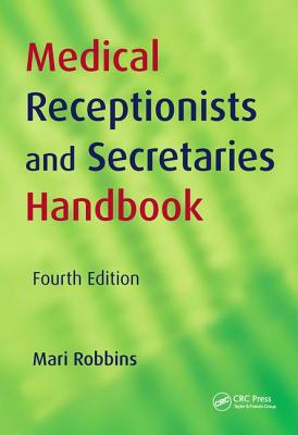 Medical Receptionists and Secretaries Handbook - Robbins, Mari