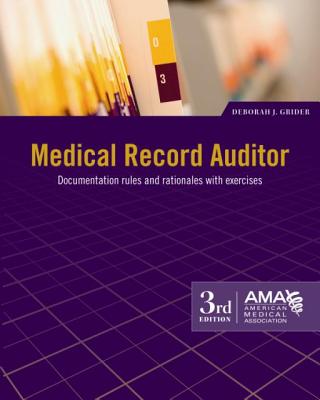 Medical Record Auditor - Grider, Deborah J, and American Medical Association (Compiled by)