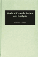 Medical Records Review and Analysis