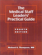 Medical Staff Leaders Practical Guide