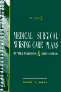 Medical-Surgical Nursing Care Plans: Nursing Diagnoses and Interventions