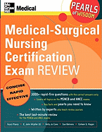 Medical-Surgical Nursing Certification Examination Review