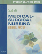 Medical-Surgical Nursing: Concepts & Practice - Dewit, Susan C, Msn, RN, CNS, Phn