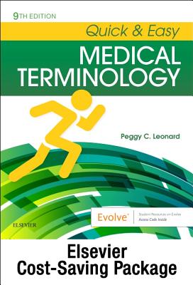 Medical Terminology Online with Elsevier Adaptive Learning for Quick & Easy Medical Terminology (Access Code and Textbook Package) - Leonard, Peggy C