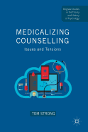 Medicalizing Counselling: Issues and Tensions