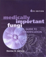 Medically Important Fungi: A Guide to Identification - Larone, Davise Honig
