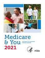 Medicare & You 2021: The official U.S. government Medicare handbook